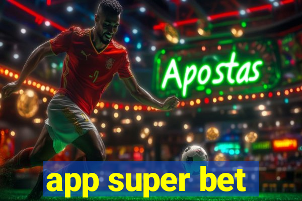 app super bet